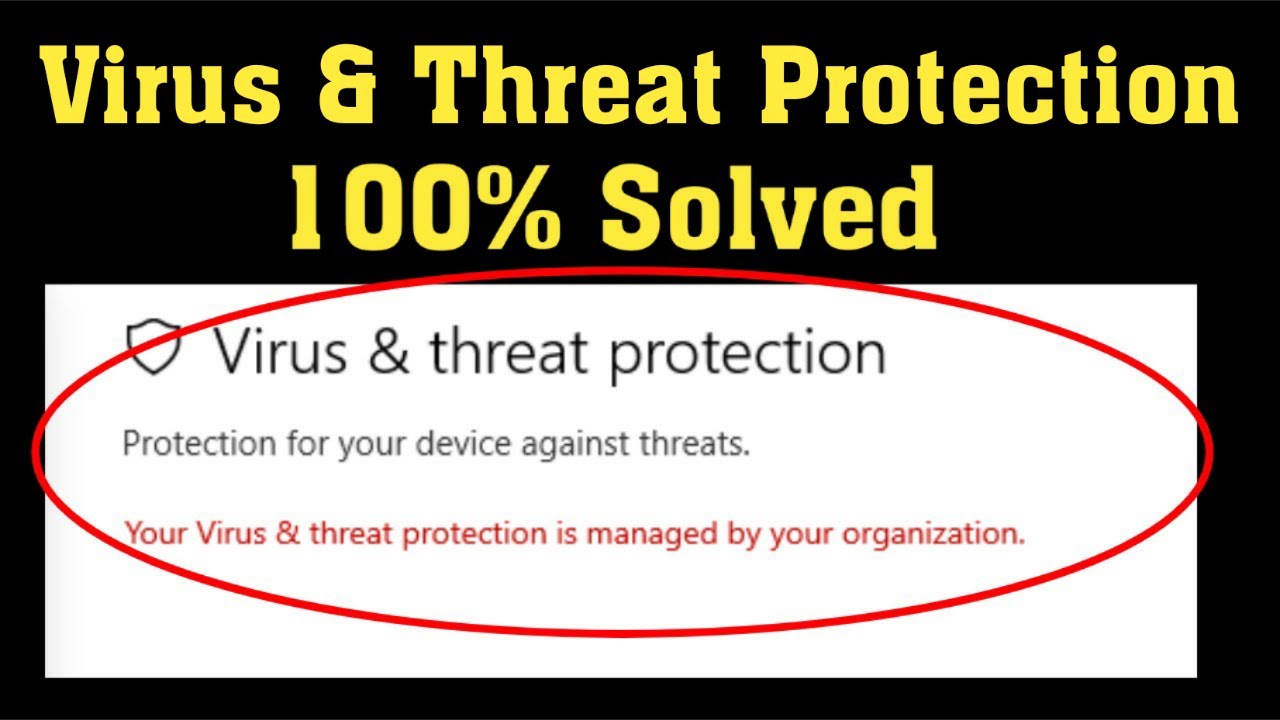 Your Virus & Threat Protection Is Managed by Your Organization