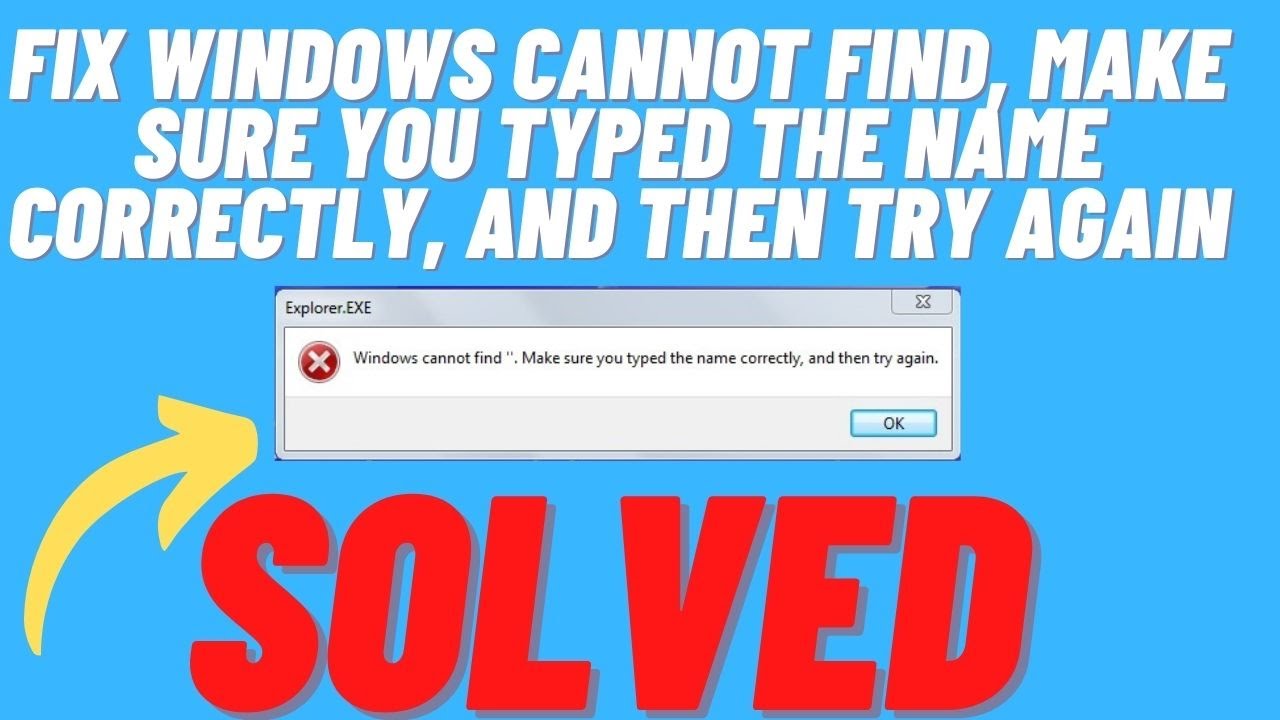 Windows Cannot Find Make Sure You Typed The Name Correctly terbaru