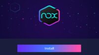 Cara Download Nox Player: Panduan Mudah